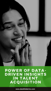 Power of Data Driven Insights in Talent Acquisition