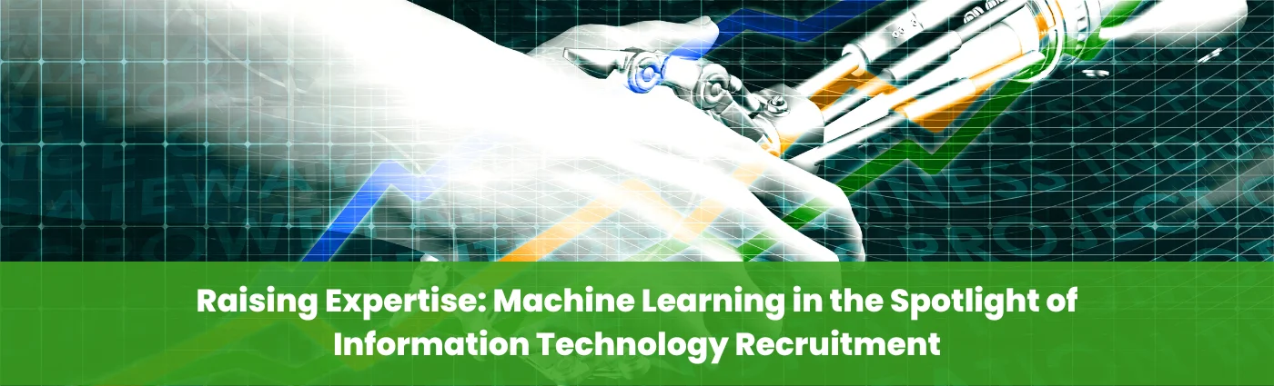 Raising Expertise Machine Learning in the Spotlight of Information Technology Recruitment