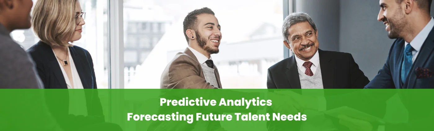 Predictive Analytics Forecasting Future Talent Needs