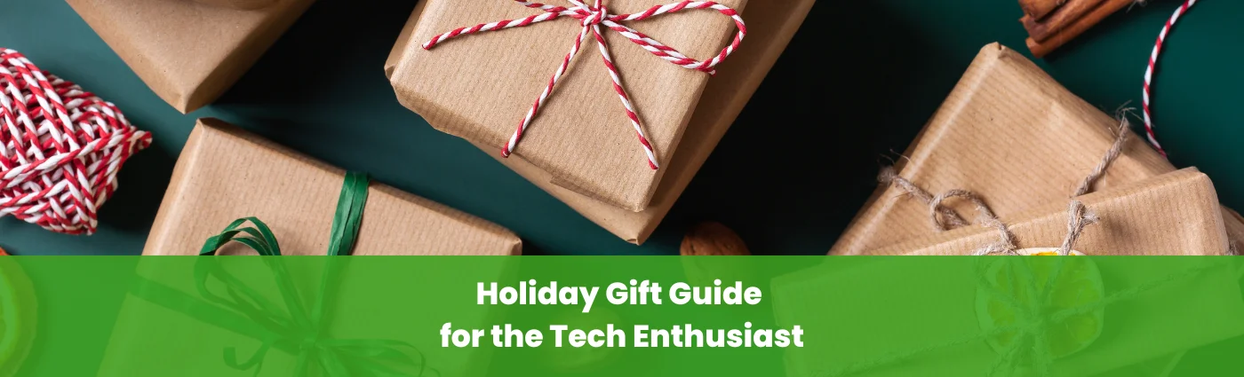 Holiday Gift Guide for the Tech Enthusiast